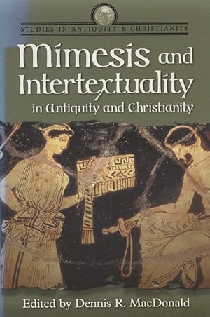 Imagen del vendedor de Mimesis and Intertextuality in Antiquity and Christianity. Studies in Antiquity & Christianity. a la venta por Fundus-Online GbR Borkert Schwarz Zerfa