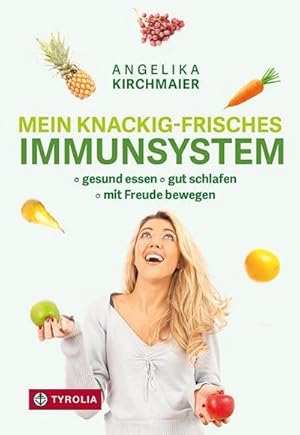 Bild des Verkufers fr Mein knackig-frisches Immunsystem : Gesund essen, gut schlafen, mit Freude bewegen. So bleiben Sie das ganze Jahr fit und aktiv zum Verkauf von AHA-BUCH GmbH