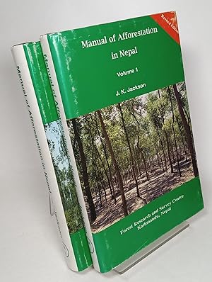 Manual of Afforestation in Nepal (complete in two volumes) - Second Edition, Revised