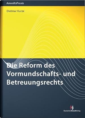 Bild des Verkufers fr Die Reform des Vormundschafts- und Betreuungsrechts zum Verkauf von AHA-BUCH GmbH