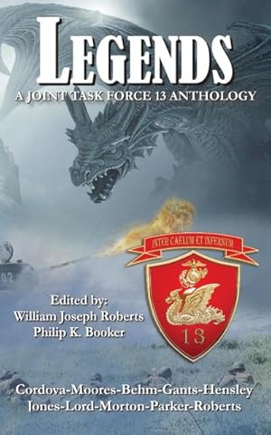Imagen del vendedor de Legends : A Joint Task Force 13 Anthology a la venta por AHA-BUCH GmbH