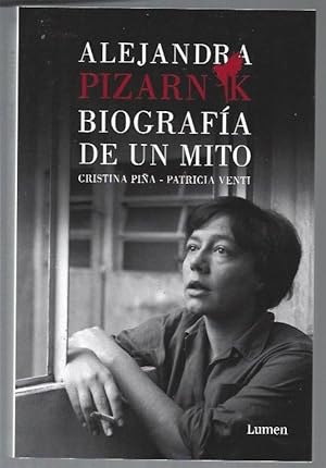 Imagen del vendedor de ALEJANDRA PIZARNIK. BIOGRAFIA DE UN MITO a la venta por Desvn del Libro / Desvan del Libro, SL