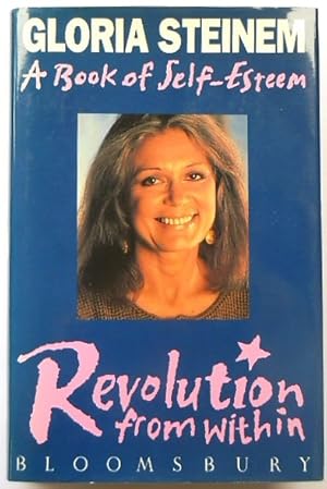 Revolution from Within: A Book of Self Esteem