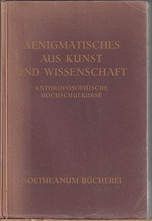 Seller image for Aenigmatisches aus Kunst und Wissenschaft. Anthropsosophische Hochschulkurse for sale by BuchSigel