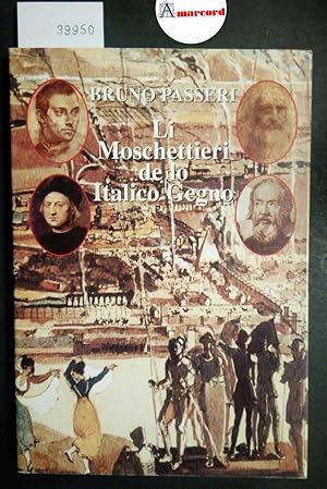 Passeri Bruno, Li Moschettieri de lo Italico Gegno, GR Grafica, 1996