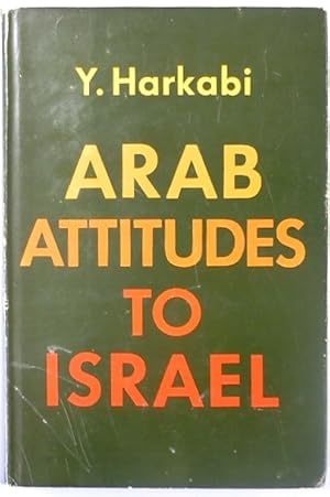 Imagen del vendedor de Arab Attitudes to Israel a la venta por PsychoBabel & Skoob Books