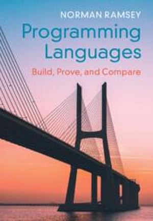 Bild des Verkufers fr Programming Languages : Build, Prove, and Compare zum Verkauf von AHA-BUCH GmbH