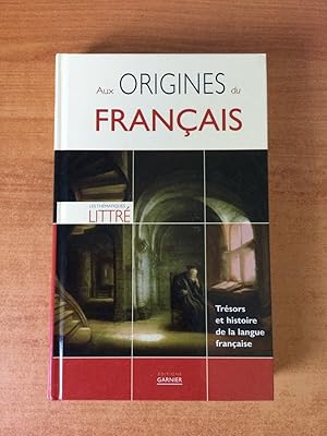 Image du vendeur pour AUX ORIGINES DU FRANCAIS trsors et histoire de la langue franaise mis en vente par KEMOLA