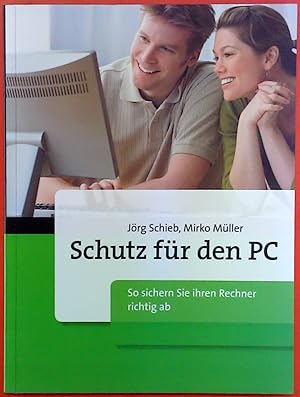 Seller image for Schutz fr den PC -So sichern Sie ihren Rechner richtig ab for sale by biblion2