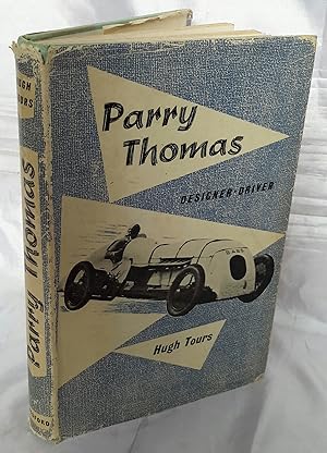 Bild des Verk�ufers f�r Parry Thomas, Designer-Driver. zum Verkauf von Addyman Books