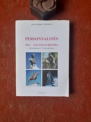 Seller image for Personnalits des Hautes-Pyrnes - Dictionnaire biographique for sale by Librairie de la Garenne