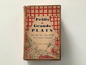 Seller image for Petits grands plats ou le trsor des amateurs de vraie cuisine. for sale by Michael Steinbach Rare Books