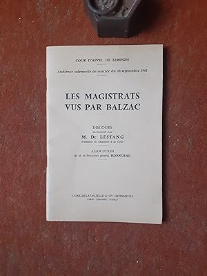 Les Magistrats vus par Balzac - Discours prononcé par M. de Lestang, président de Chambre à la Cour