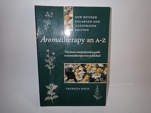 Imagen del vendedor de Aromatherapy An A-Z: The most comprehensive guide, Patricia Davis 2000 a la venta por Devils in the Detail Ltd