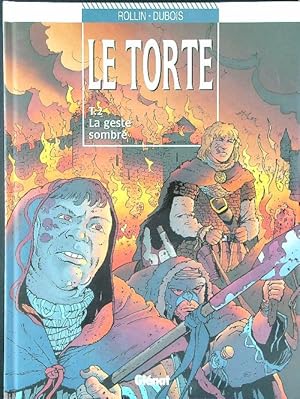 Seller image for Le torte T.2 La geste sombre for sale by Miliardi di Parole