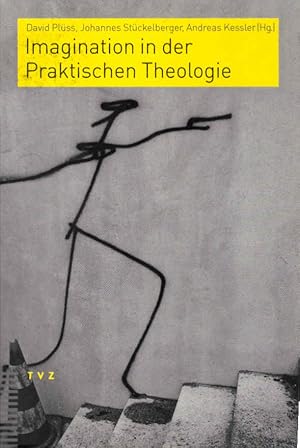 Bild des Verkufers fr Imagination in der praktischen Theologie : Festschrift fr Maurice Baumann. David Plss . (Hg.) zum Verkauf von Schrmann und Kiewning GbR