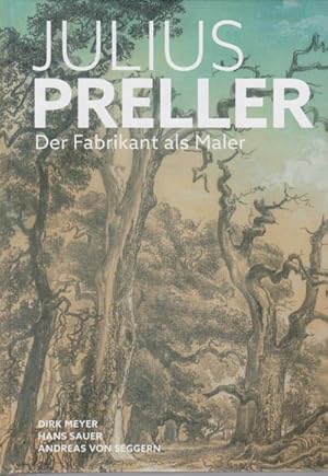 Bild des Verkufers fr Julius Preller : Der Fabrikant als Maler zum Verkauf von AHA-BUCH GmbH