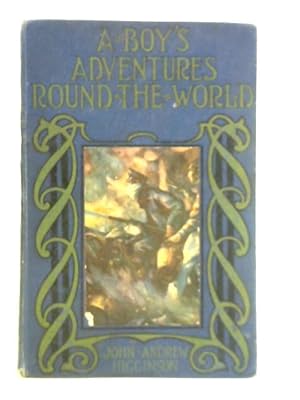 Seller image for A Boy's Adventures Round the World for sale by World of Rare Books