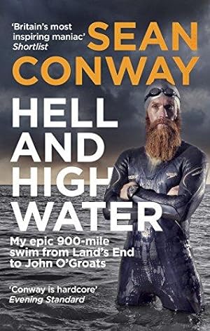Imagen del vendedor de Hell and High Water: My Epic 900-Mile Swim from Land  s End to John O'Groats a la venta por WeBuyBooks