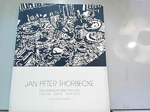 Image du vendeur pour Jan Peter Thorbecke, das graphische Werk : 1969 - 2002 ; catalogie raisonn mis en vente par JLG_livres anciens et modernes