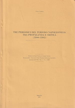 Tre periodici del periodo napoleonico: tra propaganda e critica (1800-1802)