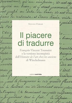 Il piacere di tradurre : Francois-Vincent Toussaint e la versione incompiuta dell'Histoire de l'a...