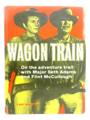Seller image for Wagon Train for sale by World of Rare Books