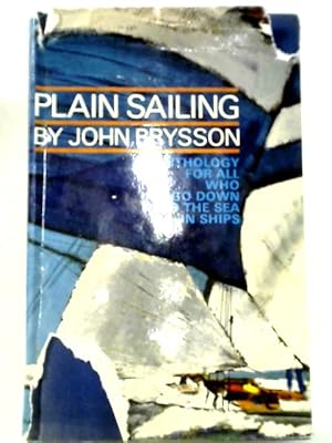 Image du vendeur pour Plain Sailing: A Sea-going Anthology mis en vente par World of Rare Books