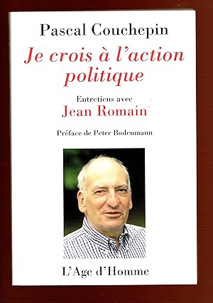 Je crois à l'action politique