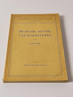 Imagen del vendedor de Einfhrung in die Mechanik, Akustik und Wrmelehre a la venta por BcherBirne