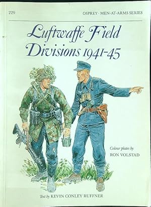 Bild des Verkufers fr Luftwaffe Field Divisions 1941-45 zum Verkauf von Librodifaccia