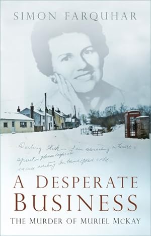 Seller image for Desperate Business : The Murder of Muriel Mckay for sale by GreatBookPrices
