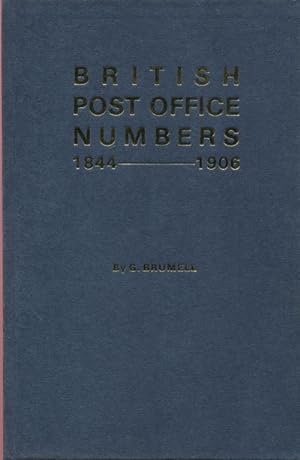 Imagen del vendedor de Post Office numbers., The distinguishing numbers given to Post Offices 1844 to 1906 and the stamps in which they were used, in the British Isles and in Overseas Agencies of the British Post Office. a la venta por Pennymead Books PBFA