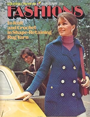 Seller image for Fashions to Knit and Crochet in Shape-Retaining Rug yarn: Columbia Minerva Leaflet 2539 for sale by Vada's Book Store