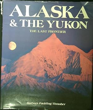 Bild des Verkufers fr Alaska & the Yukon zum Verkauf von Librodifaccia