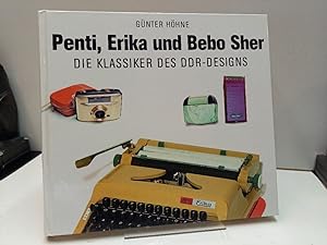 Penti, Erika und Bebo-sher. Die Klassiker des DDR-Designs.