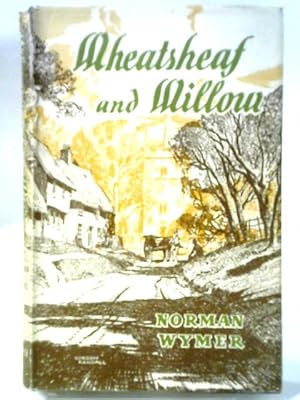 Wheatsheaf And Willow: The Eastern Shires