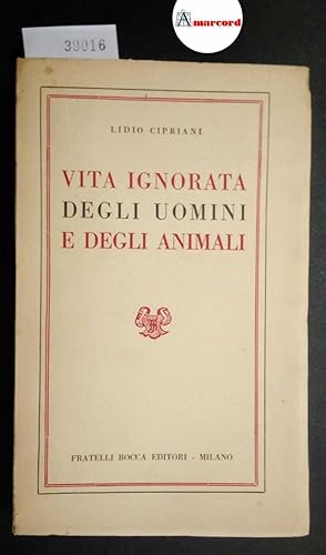 Cipriani Lidio, Vita ignorata degli uomini e degli animali, Bocca, 1952 - I