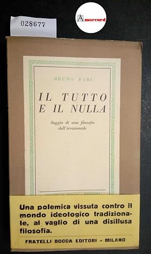 Fabi Bruno, Il Tutto e il Nulla, Bocca, 1952 - I