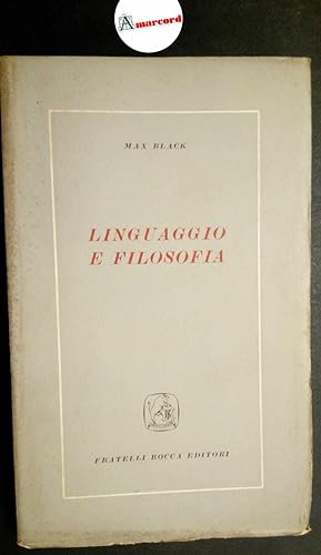 Black Max, Linguaggio e filosofia, Bocca, 1953 - I