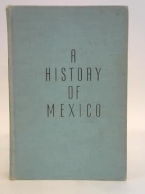 Bild des Verkufers fr History Mexico zum Verkauf von World of Rare Books
