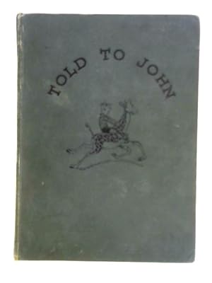 Image du vendeur pour Told to John mis en vente par World of Rare Books