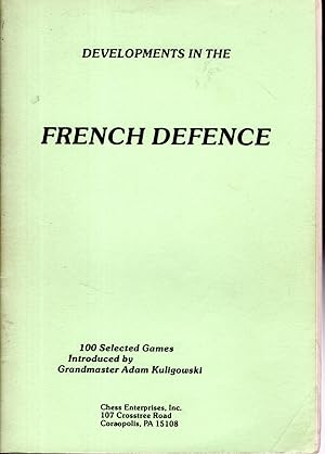 Seller image for Developments in French Defense: 100 Selected Games for sale by Dorley House Books, Inc.