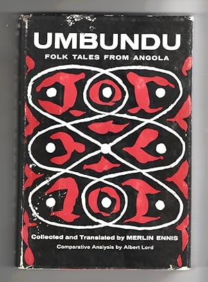 Umbundu, Folk Tales from Angola, Collected & Translated by Merlin Ennis