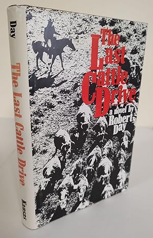 The Last Cattle Drive; a novel