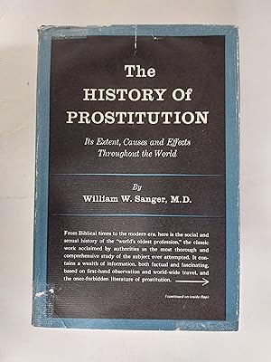 Seller image for The History Of Prostitution It's Extent, Causes And Effects Throughout The World (New Edition) for sale by Cambridge Rare Books