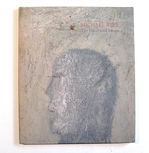 Michael Rees : The Excavated Image - Paintings, Graphics and Sculpture
