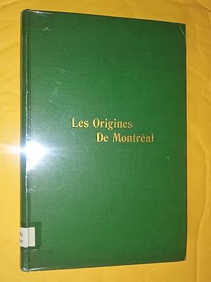 Les origines de Montréal. Mémoires de la Société historique de Montréal, onzième livraison