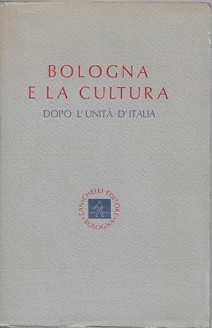 Bologna e la cultura dopo l'Unita d'Italia