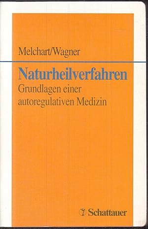 Seller image for Naturheilverfahren. Grundlagen einer autoregulativen Medizin. for sale by Graphem. Kunst- und Buchantiquariat
